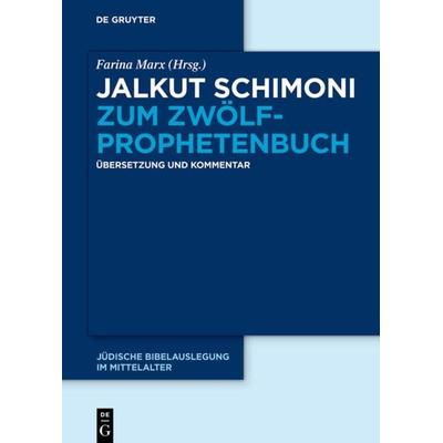 Jalkut Schimoni zum Zwölfprophetenbuch, Gebundene Ausgabe von , De Gruyter, 978-3-11-067438-5