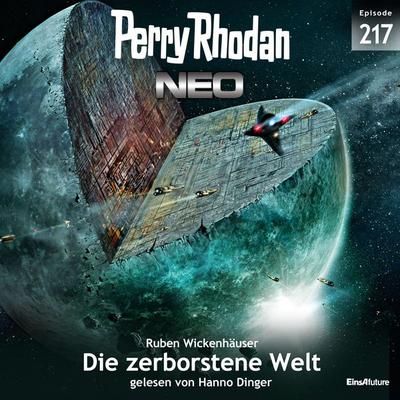 Perry Rhodan Neo 217: Die zerborstene Welt - Ruben Wickenhäuser, Audio, 4064066260675