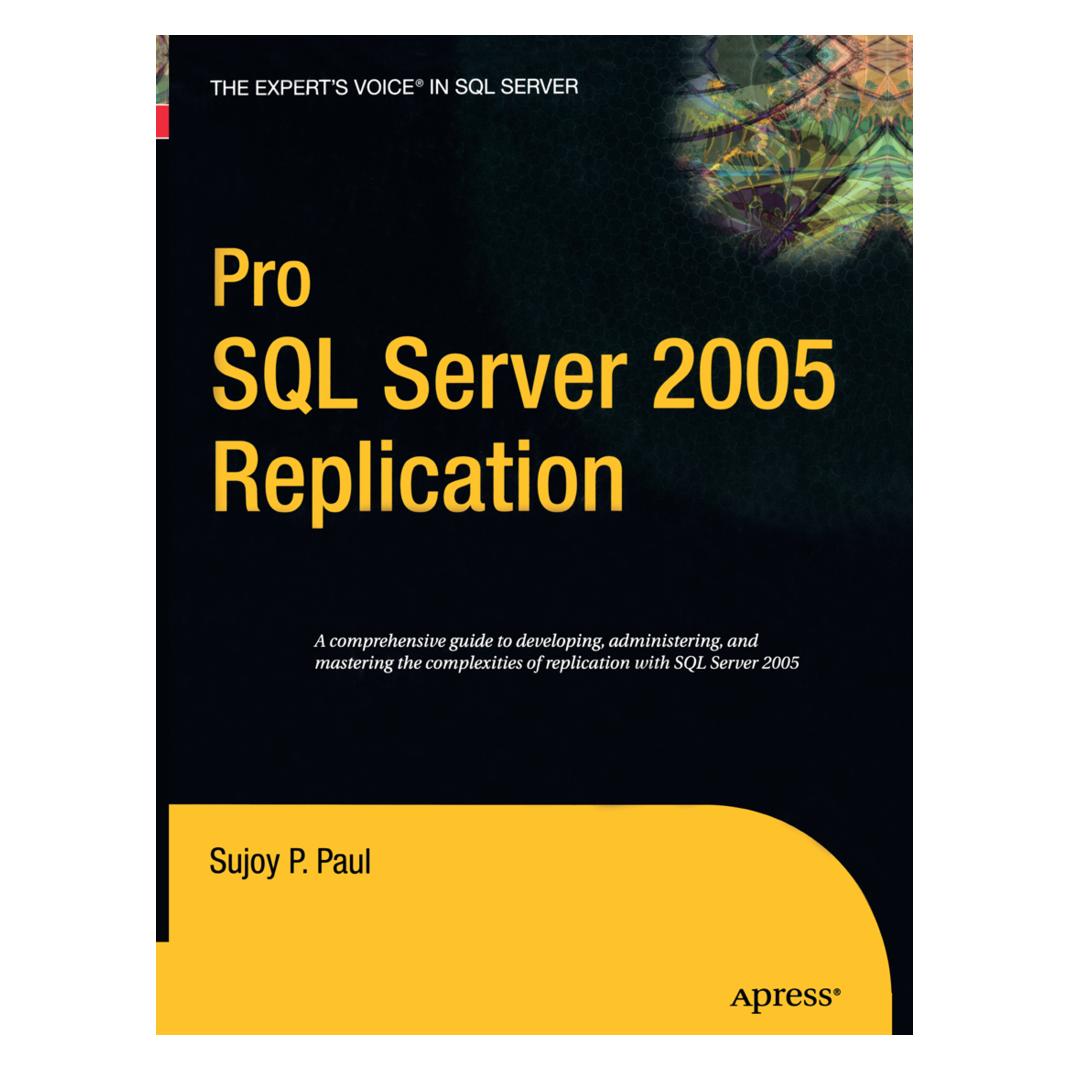 Springer Pro SQL Server 2005 Replication (Englisch, Softcover, Sujoy Paul) (55891889)