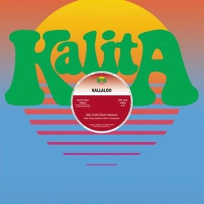 Star Child(Short Version)/Star Child(Long Version) - Kallaloo, Vinyl