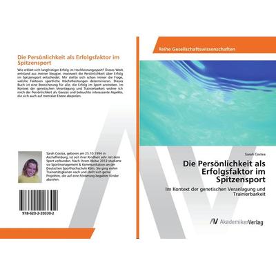 Die Persönlichkeit als Erfolgsfaktor im Spitzensport, Taschenbuch von Sarah Costea, AV Akademikerverlag, 978-620-2-20330-2