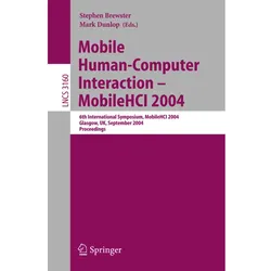 Mobile Human-Computer Interaction - Mobile HCI 2004, Fachbücher von Stephen Brewster, Mark Dunlop