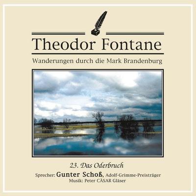 Wanderungen durch die Mark Brandenburg (23) - Theodor Fontane, Audio, 4056198031995