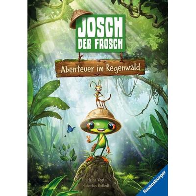 Josch der Frosch: Abenteuer im Regenwald, Gebundene Ausgabe von Hubertus Rufledt, Ravensburger Verlag GmbH, 978-3-473-46394-7