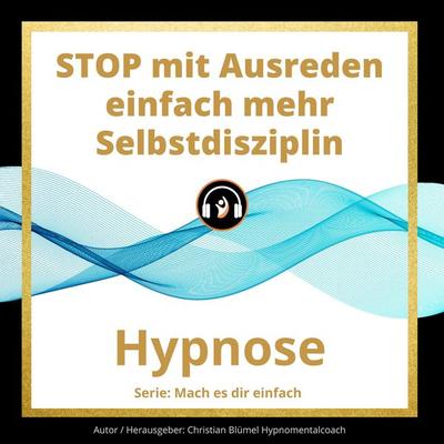 STOP mit Ausreden - Christian Blümel, Audio, 9783969310724