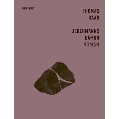 Jedermanns Dämon, Taschenbuch von Thomas Raab, Czernin, 978-3-7076-0891-5