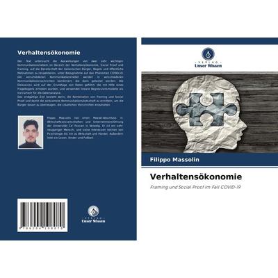 Verhaltensökonomie, Taschenbuch von Filippo Massolin, Verlag Unser Wissen, 978-620-4-10807-0