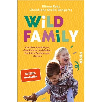 Wild Family, Taschenbuch von Eliane Retz,Christiane Stella Bongertz, Piper Paperback, 978-3-492-06419-4