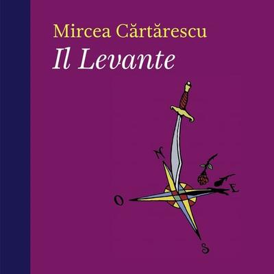 Il levante - Mircea Cărtărescu, Audio, 9789178896721