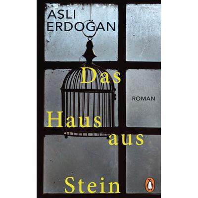 Das Haus aus Stein, Gebundene Ausgabe von Aslı Erdoğan, Penguin, 978-3-328-60076-3