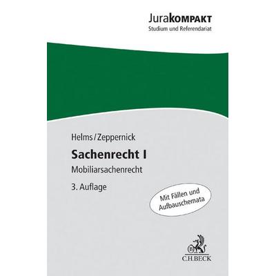 Sachenrecht I, Taschenbuch von Tobias Helms,Jens Martin Zeppernick, C.H. Beck