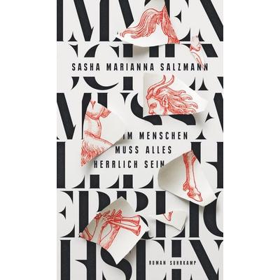 Im Menschen muss alles herrlich sein, Gebundene Ausgabe von Sasha Marianna Salzmann, Suhrkamp, 978-3-518-43010-1