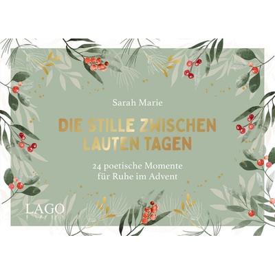 Die Stille zwischen lauten Tagen, Gebundene Ausgabe von @sarahmariepoetry,Sarah Marie, LAGO, 978-3-95761-260-1