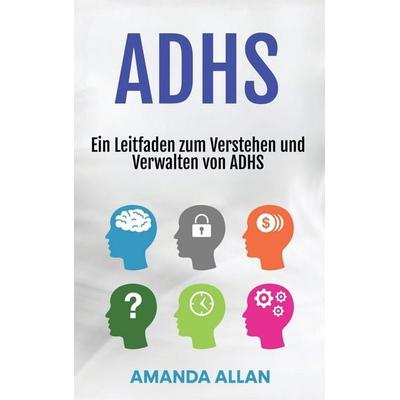 ADHS, Gebundene Ausgabe von Amanda Allan, Rivercat Books LLC, 978-1-963815-57-3