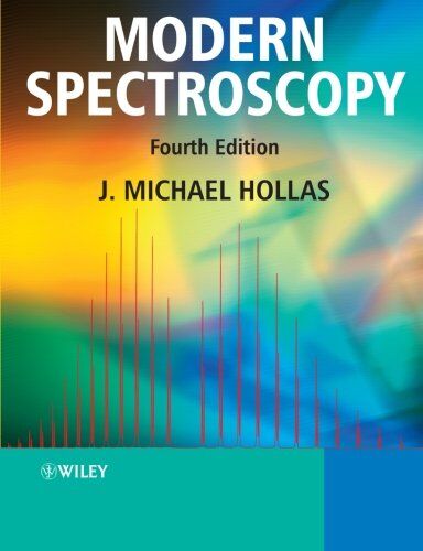 J. Michael Hollas - Modern Spectroscopy 4e - Preis vom 09.10.2026 07:28:09 h