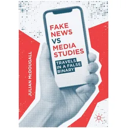 Fake News vs Media Studies, Fachbücher von Julian Mcdougall