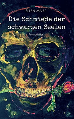 Ellen Maier - Die Schmiede der schwarzen Seelen - Preis vom 10.10.2026 11:48:34 h