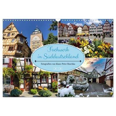 Fachwerk in Süddeutschland (Wandkalender 2026 DIN A3 quer), CALVENDO Monatskalender