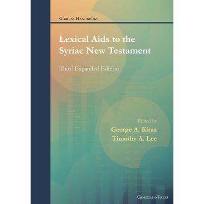 Lexical Aids to the Syriac New Testament, Taschenbuch von , Gorgias Press, 978-1-4632-4603-7