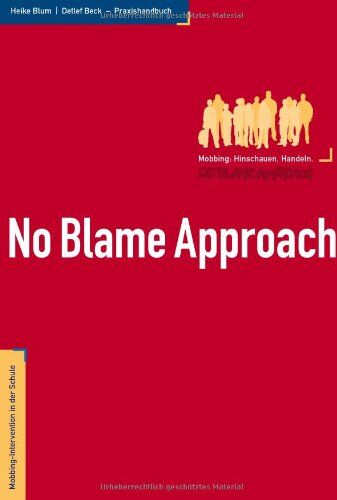 Heike Blum - No Blame Approach - Mobbing-Intervention in der Schule - Praxishandbuch - Preis vom 14.10.2026 23:07:16 h