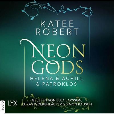 Neon Gods - Helena & Achill & Patroklos - Dark Olympus, Teil 3 - Katee Robert, Audio, 9783966354639