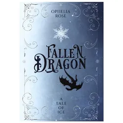 Rose:Fallen Dragon, Jugendbücher von Ophelia Rose