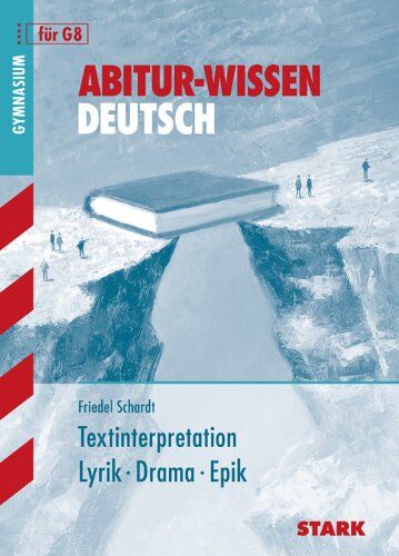 Friedel Schardt - Abitur-Wissen Deutsch / Textinterpretation Lyrik - Drama - Epik: für G8 - Preis vom 30.09.2026 09:01:18 h