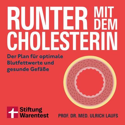 Runter mit dem Cholesterin - Ulrich Laufs, Audio, 9783747111390