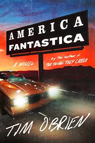Tim O'Brien - America Fantastica: A Novel - Preis vom 30.09.2026 22:30:23 h