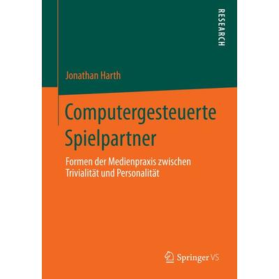 Computergesteuerte Spielpartner, Taschenbuch von Jonathan Harth, Springer Fachmedien Wiesbaden GmbH, 978-3-658-04843-3