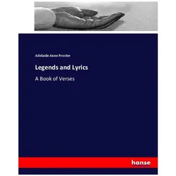 Legends and Lyrics, Sachbücher von Adelaide Anne Procter