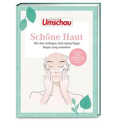Apotheken Umschau: Schöne Haut, Taschenbuch von Margit Hiebl, Wort & Bild, 978-3-927216-56-3