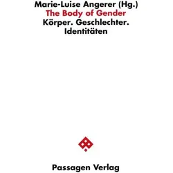 The Body of Gender, Fachbücher von Marie-Luise Angerer