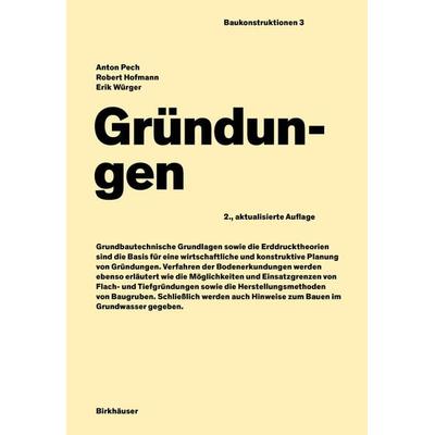 Gründungen, Gebundene Ausgabe von Anton Pech,Robert Hofmann,Erik Würger, Birkhäuser, 978-3-0356-1976-8