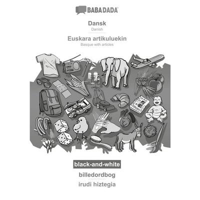 Dansk - Euskara artikuluekin, billedordbog, BW, Taschenbuch von Babadada GmbH, Babadada, 978-3-366-02009-7