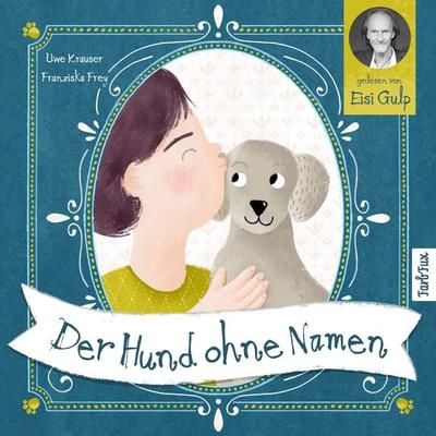 Der Hund ohne Namen - Uwe Krauser,Franziska Frey, Audio, 4067248979617