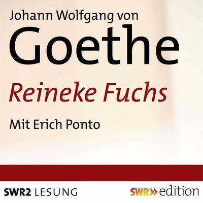 Reineke Fuchs - Johann Wolfgang von Goethe, Audio, 4056198085912