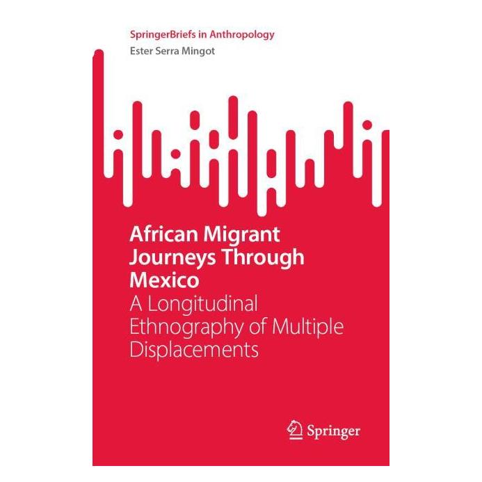 Springer African Migrant Journeys Through Mexico (Englisch, Softcover, Ester Serra Mingot) (65429679)