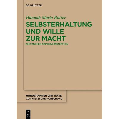 Selbsterhaltung und Wille zur Macht, Gebundene Ausgabe von Hannah Maria Rotter, De Gruyter, 978-3-11-061326-1