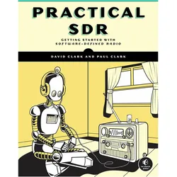 Practical SDR, Fachbücher von David Clark, Paul Clark