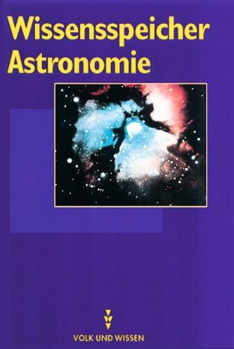 Bernhard, Dr. Helmut - Wissensspeicher: Astronomie: Nachschlagewerk - Preis vom 11.10.2026 03:10:56 h