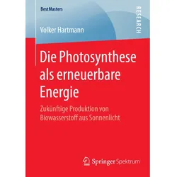 Die Photosynthese als erneuerbare Energie, Fachbücher von Volker Hartmann