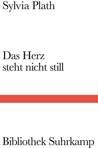 Sylvia Plath - Das Herz steht nicht still: Späte Gedichte 1960-1963 (Bibliothek Suhrkamp) - Preis vom 06.10.2026 07:26:00 h