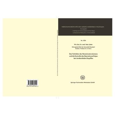 Das Verhalten des Herzminutenvolumens und die Kontrolle des Operationserfolges bei intrakardialen Eingriffen, Taschenbuch von Peter Satter, VS Verlag