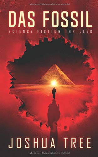 Joshua Tree - Das Fossil: Science Fiction Thriller - Preis vom 15.10.2026 23:06:25 h