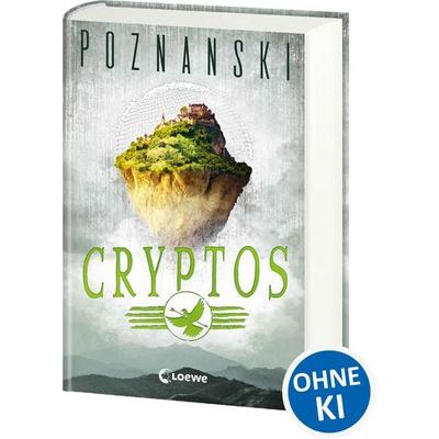 Cryptos, Gebundene Ausgabe von Ursula Poznanski, Loewe, 978-3-7432-0050-0