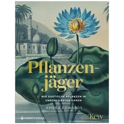 Pflanzenjäger, Ratgeber von Ambra Edwards