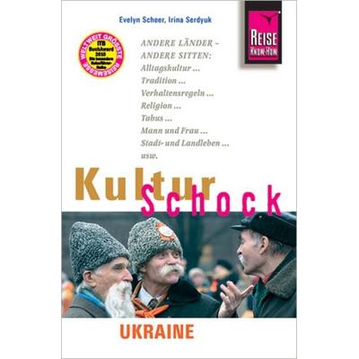 Reise Know-How KulturSchock Ukraine, Taschenbuch von Irina Serdyuk,Evelyn Scheer, Reise Know-How Verlag Peter Rump GmbH