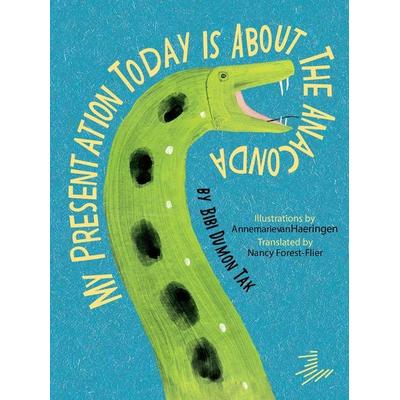 My Presentation Today Is about the Anaconda, Taschenbuch von Bibi Dumon Tak, Levine Querido, 978-1-64614-737-3
