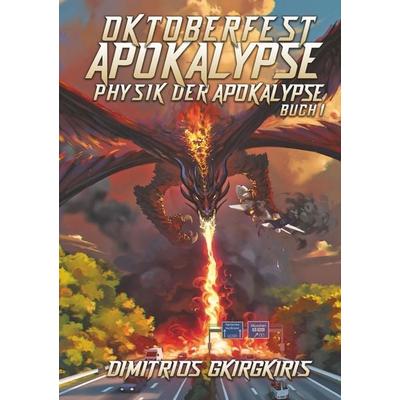 Oktoberfest Apokalypse, Taschenbuch von Dimitrios Gkirgkiris, Tolino media, 978-3-8194-1648-4